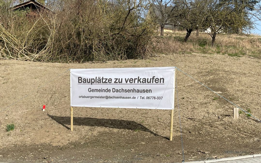 Bauplätze in Dachsenhausen zu verkaufen – Neubaugebiet jetzt erschlossen